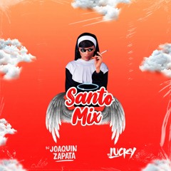 Santo Mix By Dj Joaquin Zapata & Dj Lucky
