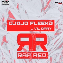 Djojo Fleeko ft ViL GARY- RR