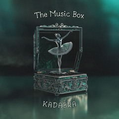 Kadabra - The Music Box
