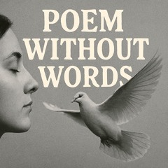 Poem Without Words
