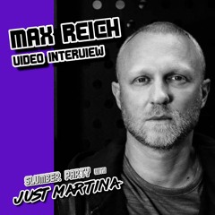 Ep 1 - Max Reich - 'Slumber Party' with Just Martina