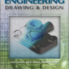 [Download] EBOOK ☑️ Engineering Drawing And Design by  Cecil Jensen,Jay Helsel,Dennis