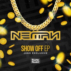 SS001 - NEMAN - SHOW OFF EP (CLIPS) [OUT NOW ON JUNO]