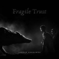 Fragile Trust