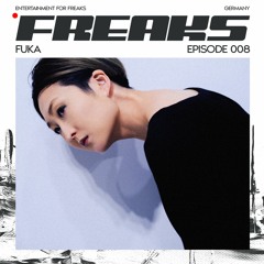 WAFR008 - Freaks Radio Episode 008 - FUKA