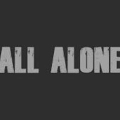 All Alone