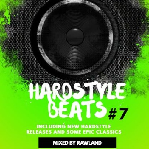 HARDSTYLE BEATS #7 (2023/7)  (mixed by RAWLAND)