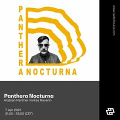 Panthera Nocturna: Arabian Panther invites RAVENN - 07/04/2021