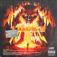 Walk Me To Hell(prod Tyde)