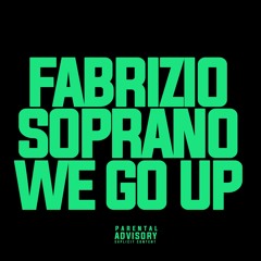 Fabrizio Soprano - We Go Up