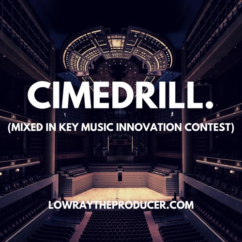 CIMEDRILL- MIXED IN KEY CONTEST