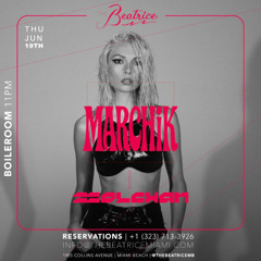 MARCHIK x  MOLCHAN @ THE BEATRICE MIAMI JUNE 19 2025