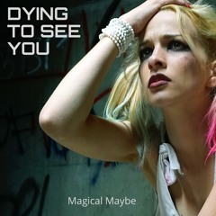 Dying To See You ( Indie Remix )