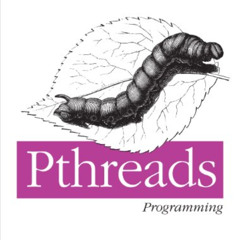 [READ] PDF 💛 PThreads Programming: A POSIX Standard for Better Multiprocessing by  D