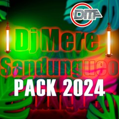 DJ MERE - SANDUNGUEO PACK 2024