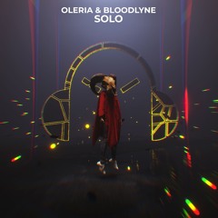Oleria & Bloodlyne - Ridin' Solo