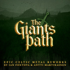 The Giants Path (Epic Celtic metal)