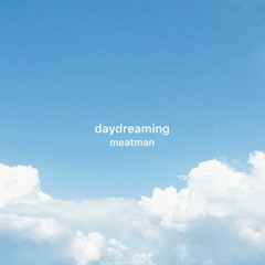 daydreaming [ON ALL STREAMING PLATFORMS]