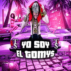YO SOY EL TOMY$