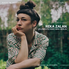 [rauh im Indiego] Reka Zalan
