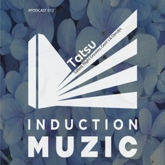 Induction Podcast 012 Tatsu (Salted, Night Grooves, Gents & Dandy´s)
