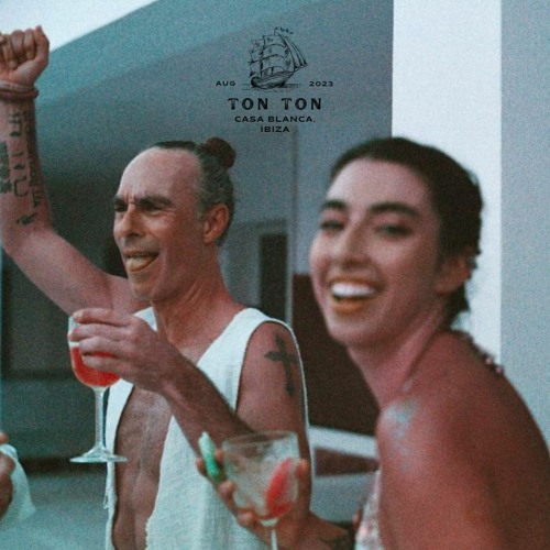 Ton Ton - Casa Blanca Ibiza 2023