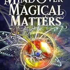 Read EPUB 📝 Mind Over Magical Matters: Paranormal women's Fiction (Midlife Witchery