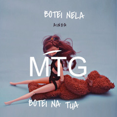 MTG BOTEI NELA AINDA BOTEI NA TUA(Mc Magrinho, DJ VINICIN DO DG, TQL MUSIC