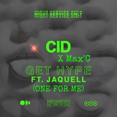 Cid X James Talk & Ridney Feat. Max'C - Get Hype One For Me (Amlex Mashup)