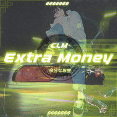 EXTRA MONEY