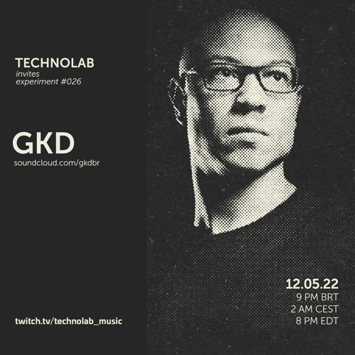 GKD | Technolab Invites 26 | Mai 12 | 2022