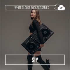 White Clouds Podcast Series #072 SIY