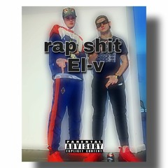 Rap Shit - El-v