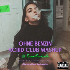 Ohne Benzin (ACIIID Club Mashup)