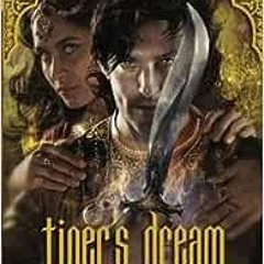 ( asMU ) Tiger's Dream (The Tiger's Curse Series) by Colleen Houck ( trW )