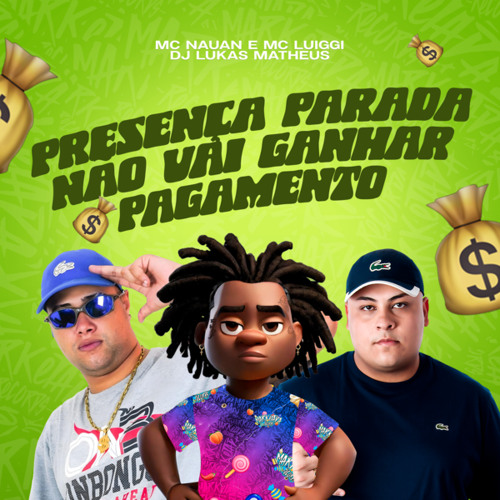 Presença Parada Não Vai Ganhar Pagamento