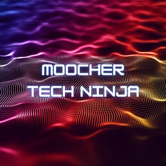 Moocher - Ninja Tech (FREE DOWNLOAD)