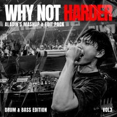 ALADIN'S EDIT & MASHUP PACK - WHY NOT HARDER [VOLUME 3]