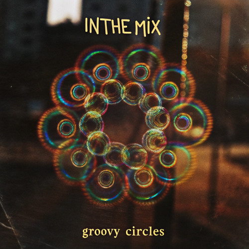 InTheMix - Groovy Circles