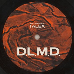 TALEX - D.L.M.D. (Free Download)