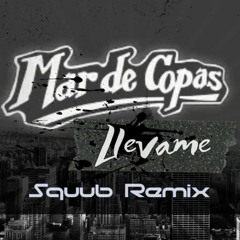 Mar De Copas - Llevame - Squub Remix 2004