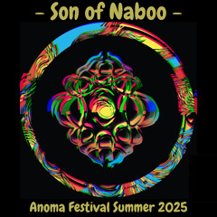 Son of Naboo Dj Set - ANOMA FESTIVAL 2025 [Psytrance/Darkpsy/Hitech]