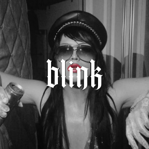 Blink ft. Ayesha Erotica