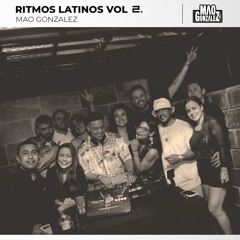 Ritmos Latinos Vol.2 & Dj Mao Gonzalez #ExperiencieVibes