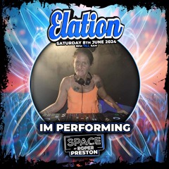 YES ii - ELATION 8TH JUNE 2024 PROMO @ SPACE PRESTON