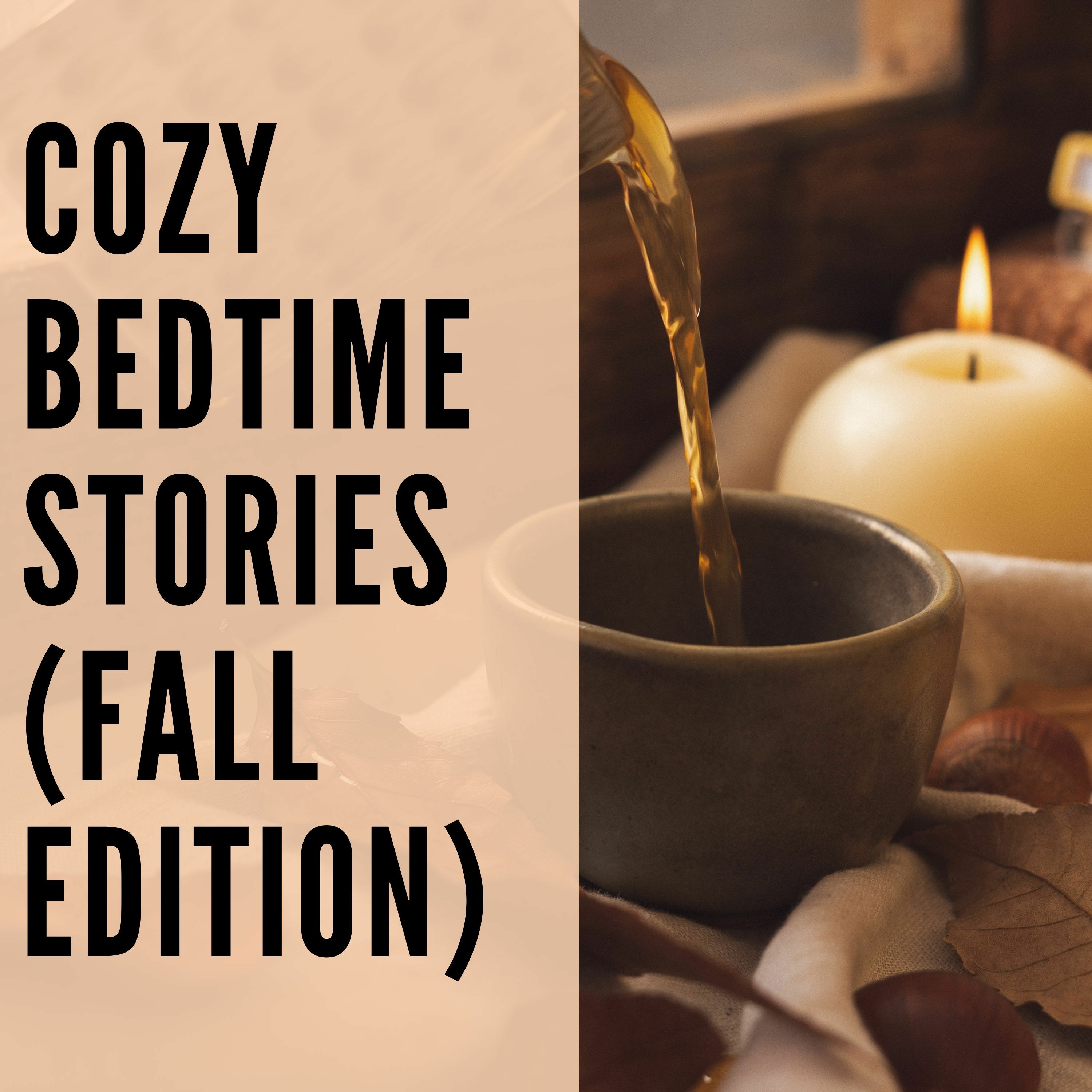 92 // Cozy Bedtime Sleep Stories (Fall Edition)