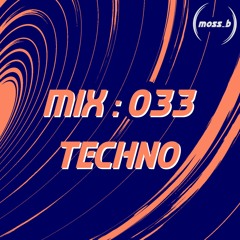 MIX 033 - Techno
