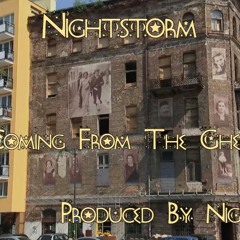 Nightstorm - Coming From The Ghetto(Prod. By Nightstorm)