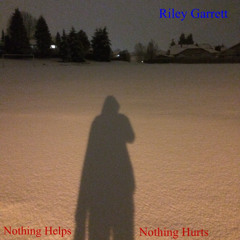 Nothing Helps, Nothing Hurts