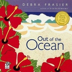 (PDF) Download Out of the Ocean BY : Debra Frasier